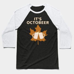 It's Octobeer Funny Autumn Fall Beer Dry Leaf Design Baseball T-Shirt